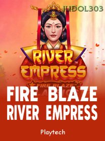 Fire Blaze River Empress